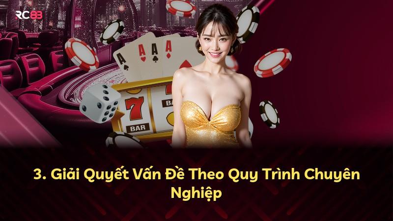 3. Giải Quyết Vấn Đề Theo Quy Trình Chuyên Nghiệp
