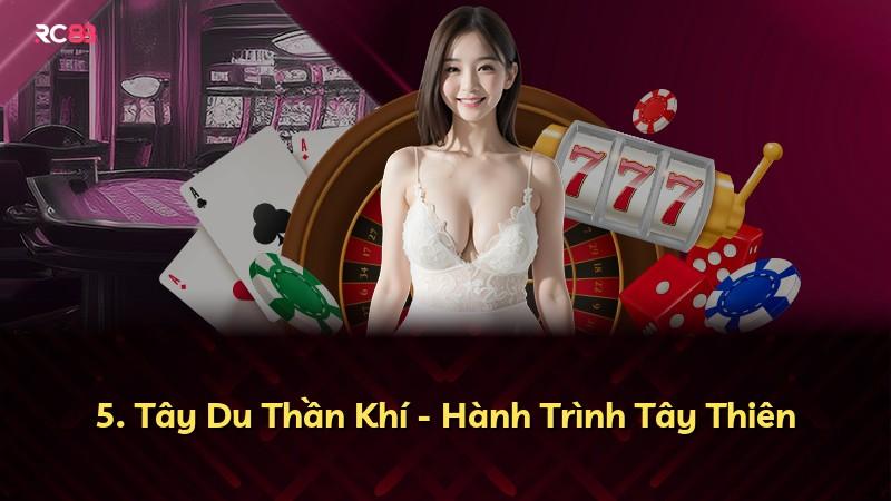5. Tây Du Thần Khí - Hành Trình Tây Thiên