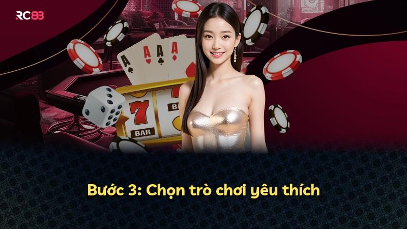 Bước 3: Chọn trò chơi yêu thích