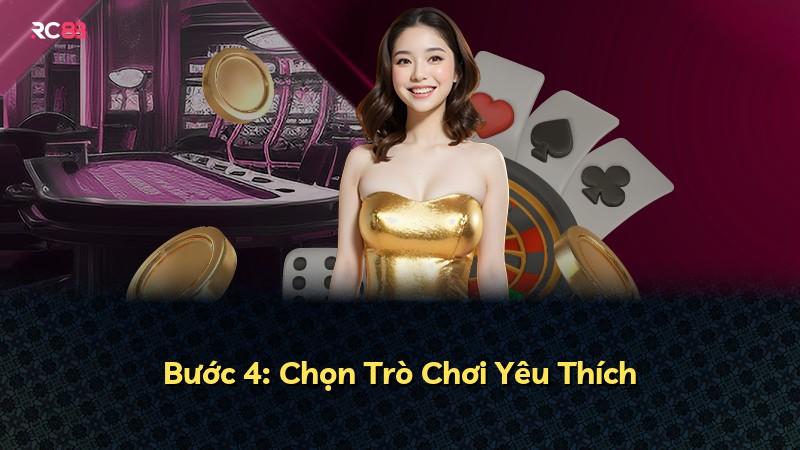 Bước 4: Chọn Trò Chơi Yêu Thích