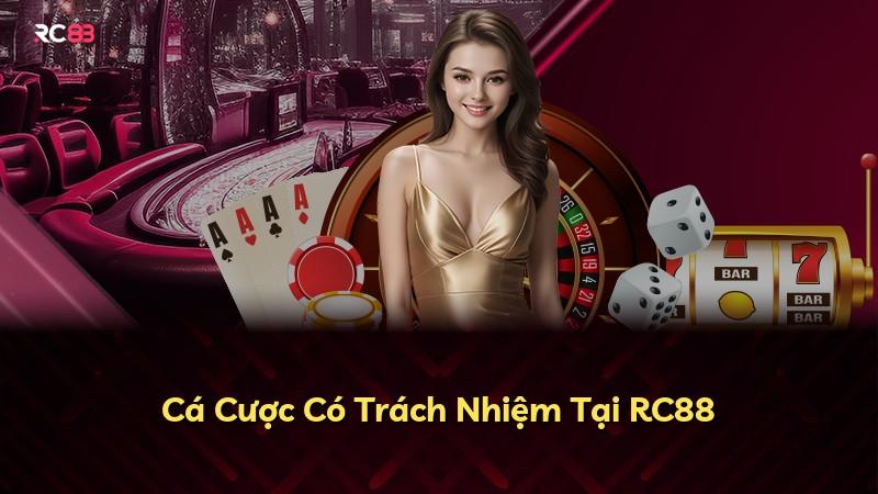 Cá Cược Có Trách Nhiệm Tại RC88