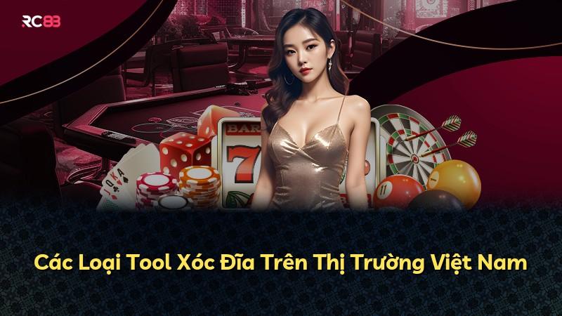 Các Loại Tool Xóc Đĩa Trên Thị Trường Việt Nam