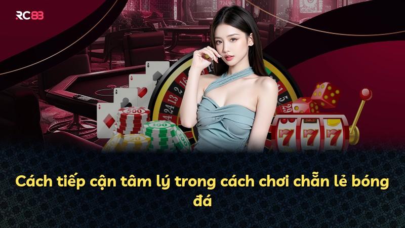 Cách tiếp cận tâm lý trong cách chơi chẵn lẻ bóng đá