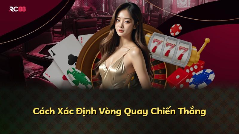 Cách Xác Định Vòng Quay Chiến Thắng