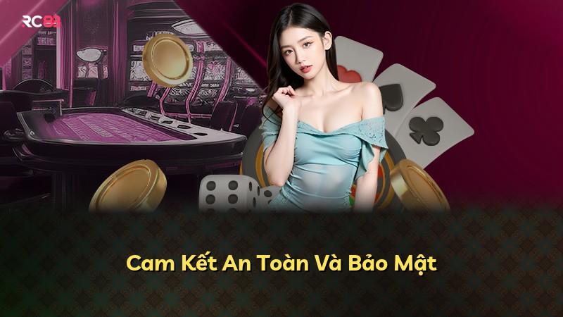 Cam Kết An Toàn Và Bảo Mật