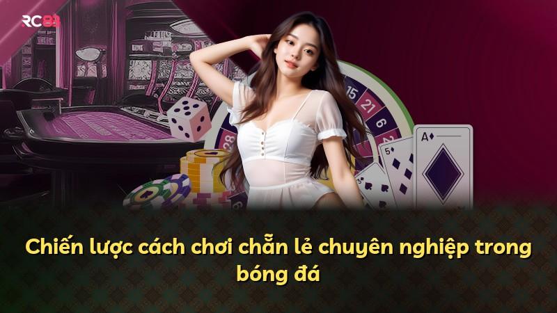 Chiến lược cách chơi chẵn lẻ chuyên nghiệp trong bóng đá