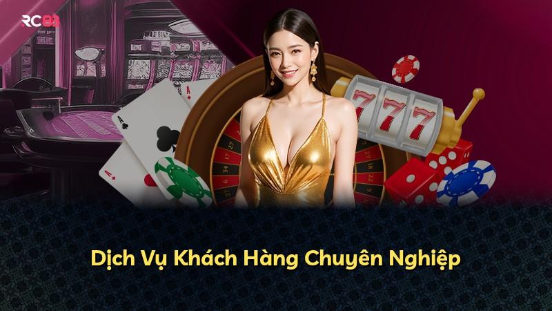 Dịch Vụ Khách Hàng Chuyên Nghiệp