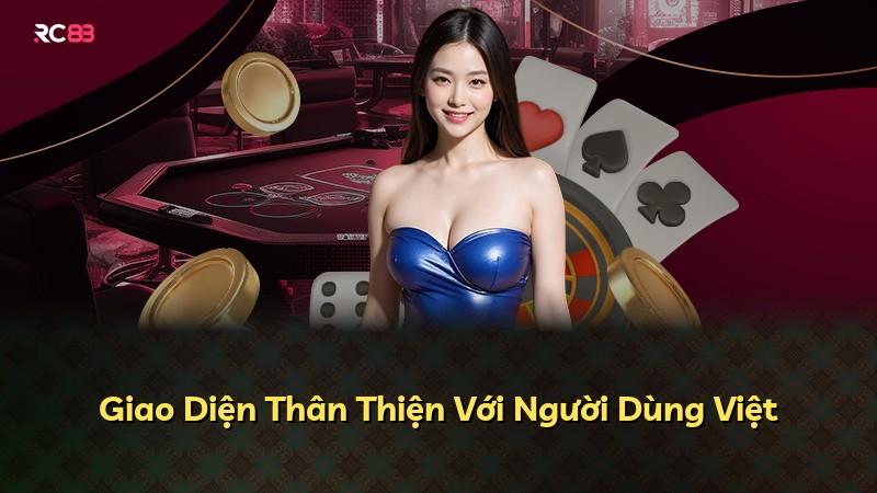 Giao Diện Thân Thiện Với Người Dùng Việt