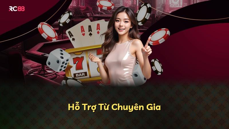 Hỗ Trợ Từ Chuyên Gia