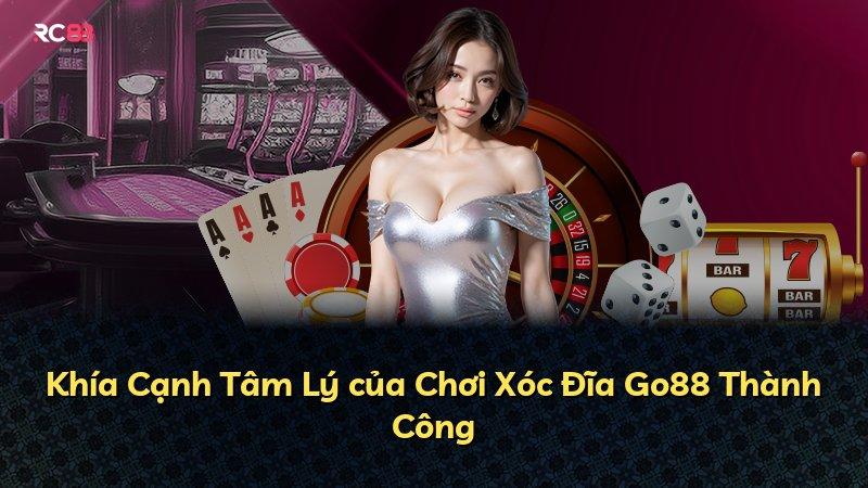 Khía Cạnh Tâm Lý của Chơi Xóc Đĩa Go88 Thành Công