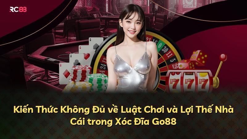 Kiến Thức Không Đủ về Luật Chơi và Lợi Thế Nhà Cái trong Xóc Đĩa Go88