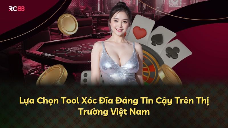 Lựa Chọn Tool Xóc Đĩa Đáng Tin Cậy Trên Thị Trường Việt Nam