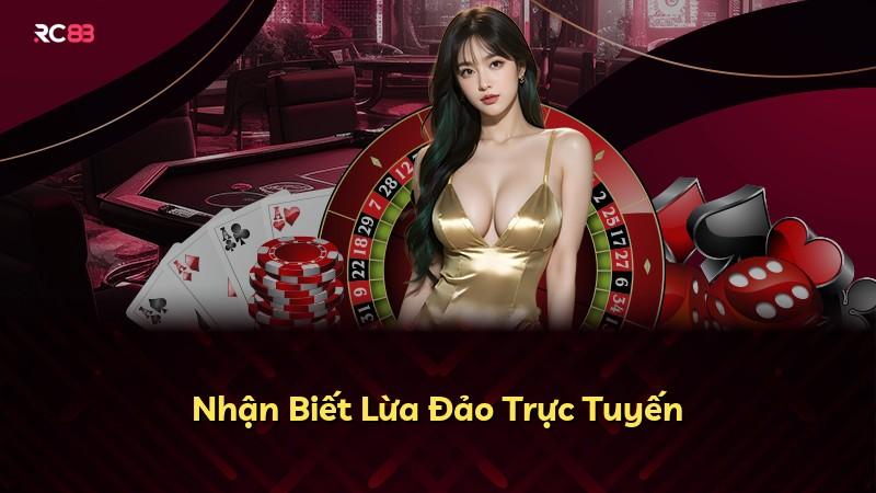 Nhận Biết Lừa Đảo Trực Tuyến