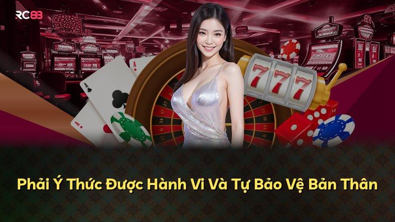 Phải Ý Thức Được Hành Vi Và Tự Bảo Vệ Bản Thân