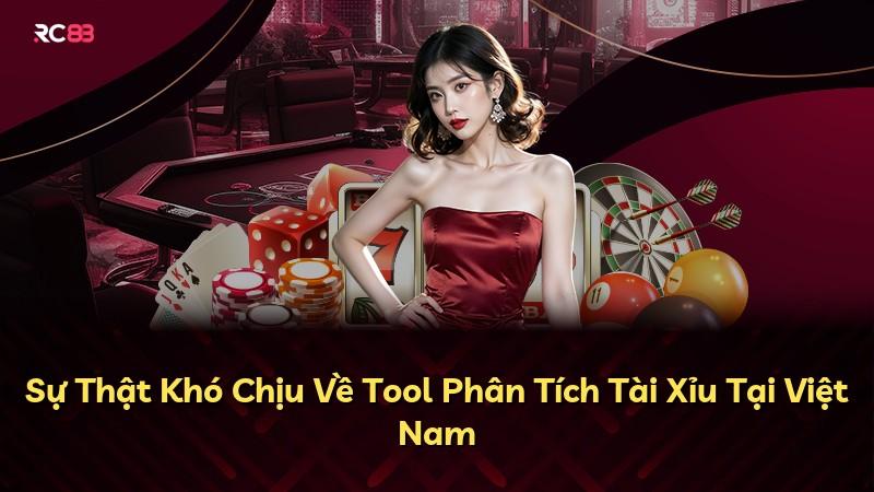 Sự Thật Khó Chịu Về Tool Phân Tích Tài Xỉu Tại Việt Nam