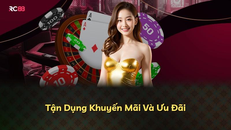 Tận Dụng Khuyến Mãi Và Ưu Đãi
