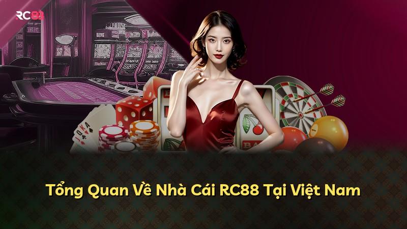 Tổng Quan Về Nhà Cái RC88 Tại Việt Nam