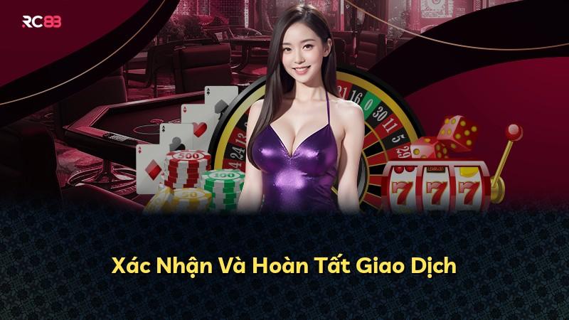 Xác Nhận Và Hoàn Tất Giao Dịch
