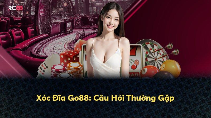 Xóc Đĩa Go88: Câu Hỏi Thường Gặp
